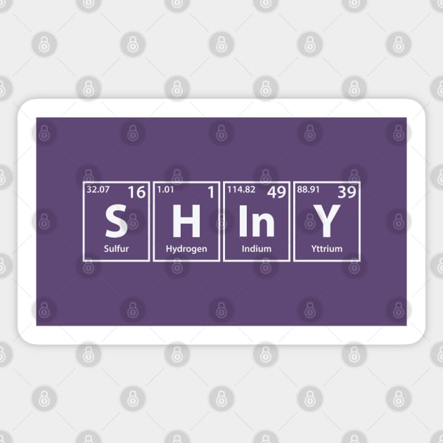 Shiny (S-H-In-Y) Periodic Elements Spelling Sticker by cerebrands